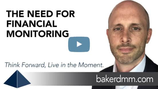 The Need for Financial Monitoring Baker DMM Chris Baker Video Blog