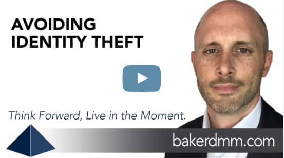 Avoiding Identity Theft Baker DMM Chris Baker Video Blog